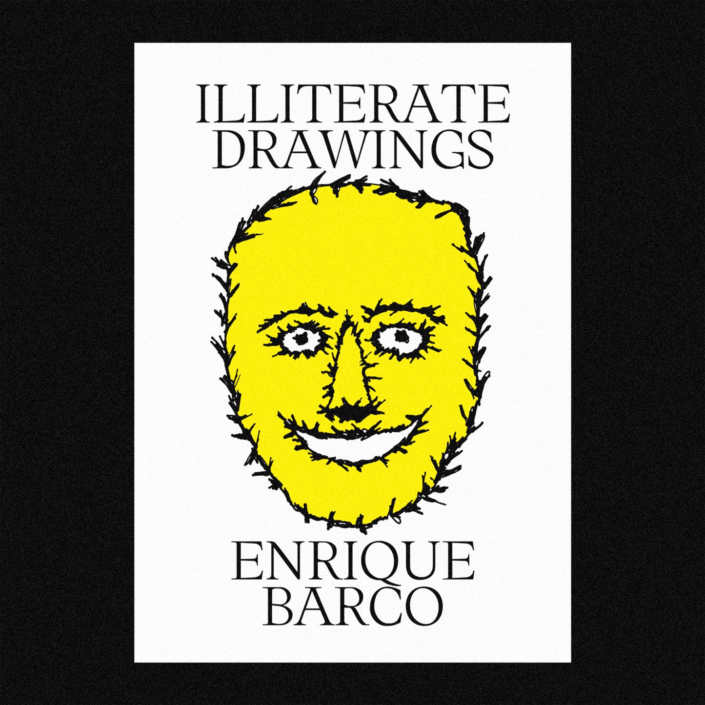 ILLITERATE DRAWINGS